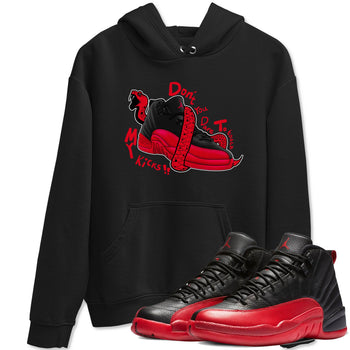 12s Flu Game shirts to match jordans Don't Touch My Kicks sneaker match tees Air Jordan 12 Retro Flu Game match shoes to clothes SNRT Sneaker Tees unisex cotton Black 1 shirts
