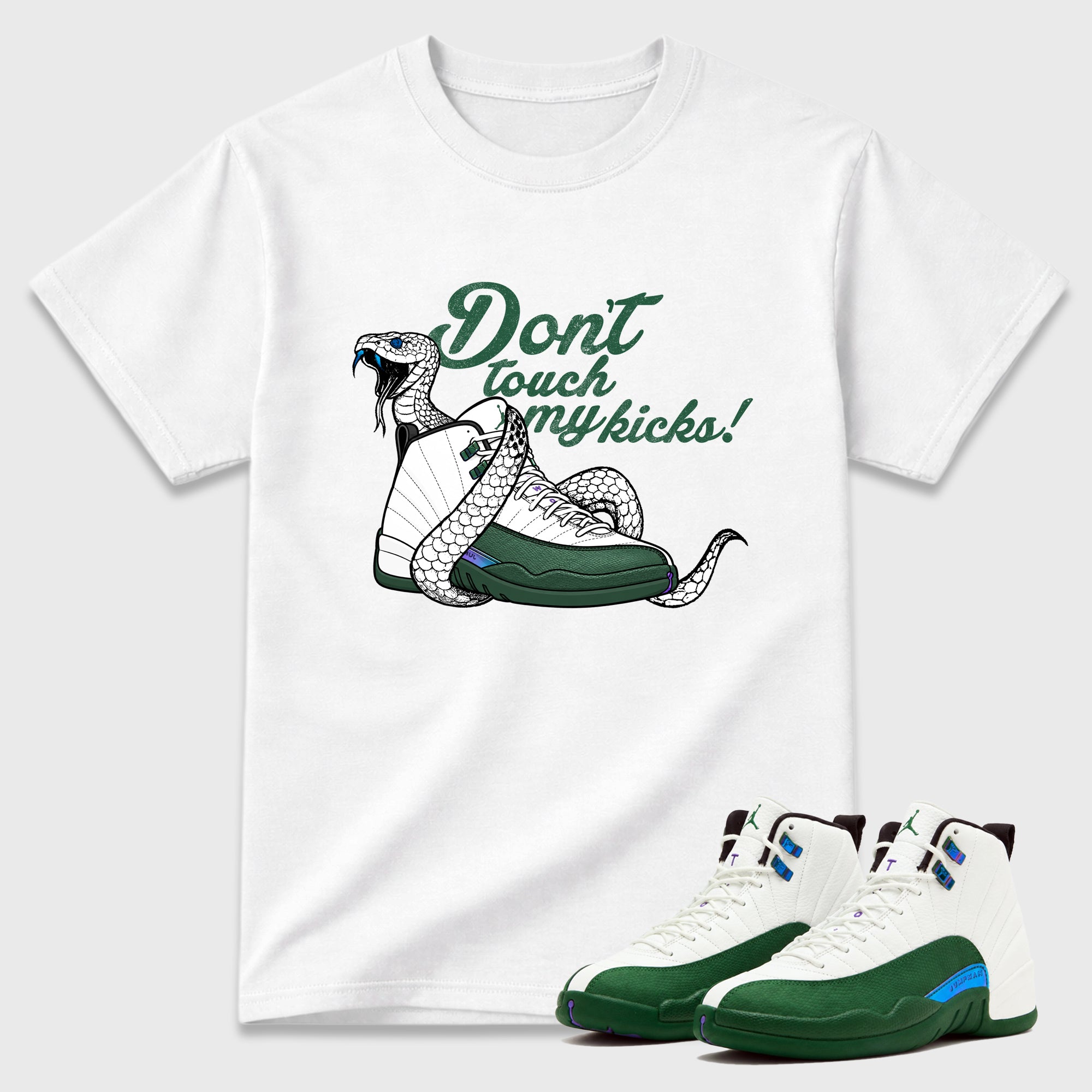 Don't Touch My Kicks Graphic T-Shirt featuring original streetwear artwork designed to match the Air Jordan 12 Summit Green. White 1 Graphic T-Shirt.