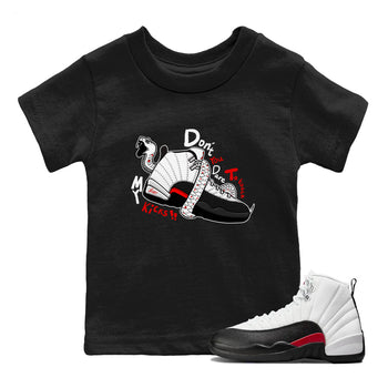 Air Jordan 12 Red Taxi shirts to match jordans Don't Touch My Kicks sneaker match tees 12s Red Taxi SNRT sneaker release tees baby toddler Black 1 cotton Shirt