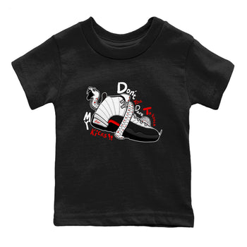 Air Jordan 12 Red Taxi shirts to match jordans Don't Touch My Kicks sneaker match tees 12s Red Taxi SNRT sneaker release tees baby toddler Black 2 cotton Shirt