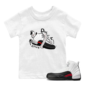 Air Jordan 12 Red Taxi shirts to match jordans Don't Touch My Kicks sneaker match tees 12s Red Taxi SNRT sneaker release tees baby toddler White 1 cotton Shirt