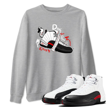 Air Jordan 12 Red Taxi shirts to match jordans Don't Touch My Kicks sneaker match tees 12s Red Taxi SNRT sneaker release Tees unisex cotton Heather Grey 1 crew neck shirt