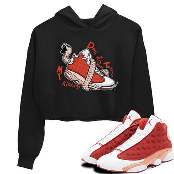 13s Dune Red shirts to match jordans Don't Touch My Kicks sneaker match tees Air Jordan 13 Dune Red SNRT Sneaker Tees streetwear brand Black 1 crop tee