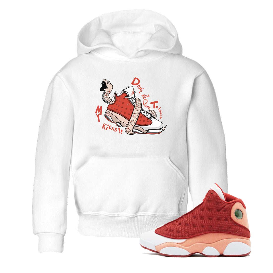 13s Dune Red shirts to match jordans Don't Touch My Kicks sneaker match tees Air Jordan 13 Dune Red SNRT Sneaker Tees streetwear brand Baby and Youth White 1 cotton tee
