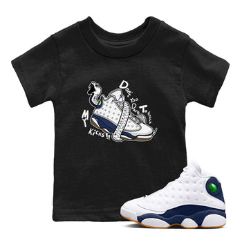 13s Midnight Navy shirts to match jordans Don't Touch My Kicks sneaker match tees Air Jordan 13 Midnight Navy SNRT Sneaker Release Tees Youth Baby Black 1 crew neck shirts