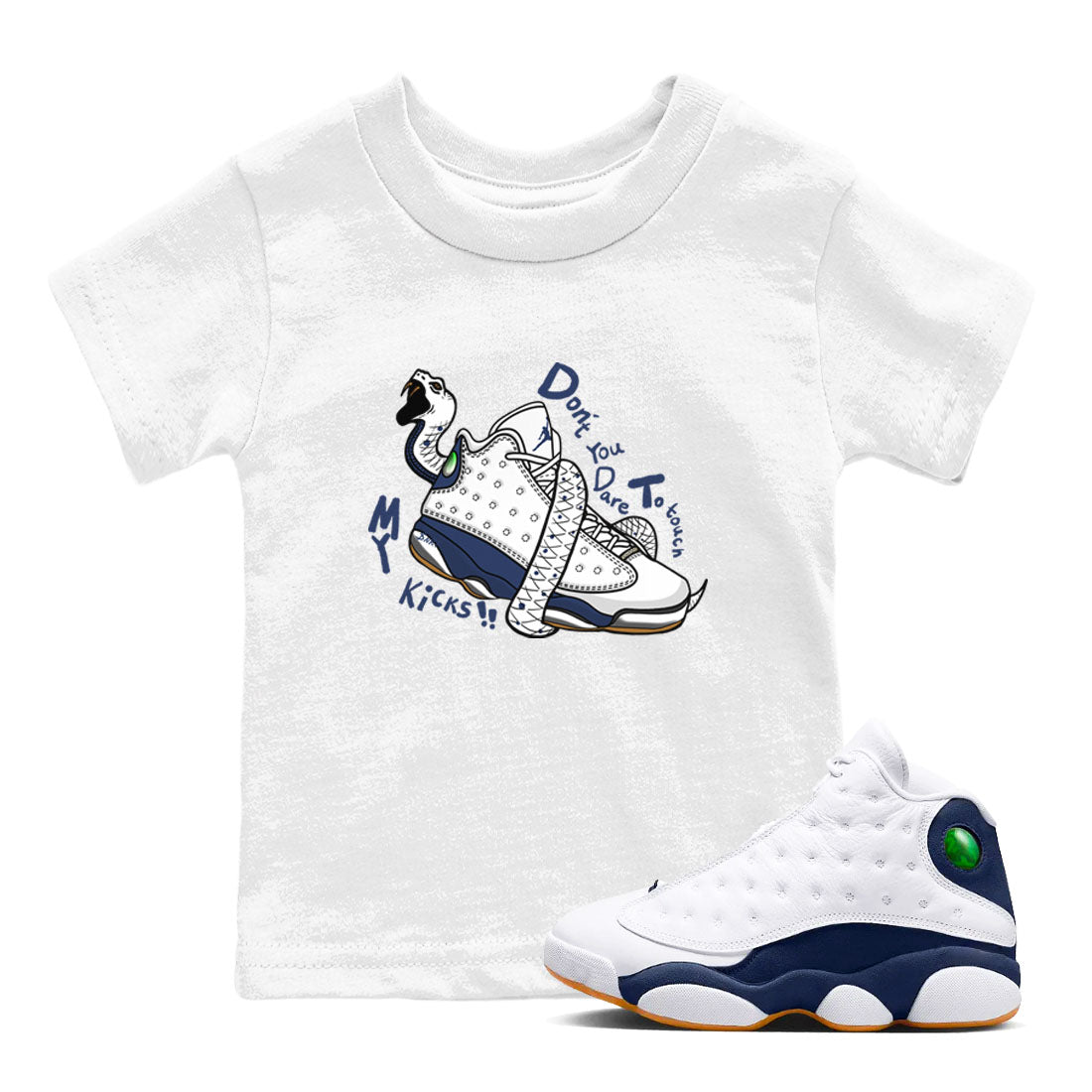 13s Midnight Navy shirts to match jordans Don't Touch My Kicks sneaker match tees Air Jordan 13 Midnight Navy SNRT Sneaker Release Tees Youth Baby White 1 crew neck shirts