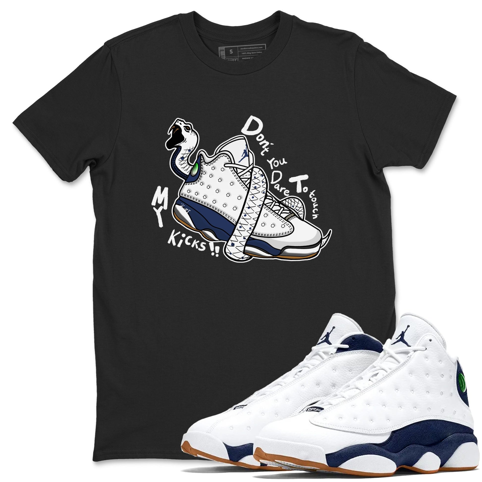 13s Midnight Navy shirts to match jordans Don't Touch My Kicks sneaker match tees Air Jordan 13 Midnight Navy SNRT Sneaker Release Tees unisex cotton Black 1 crew neck shirts