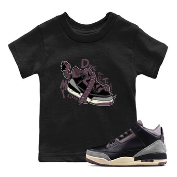 AJ3 A Ma Maniere x Black shirts to match jordans Don't Touch My Kicks sneaker match tees A Ma Maniere x Air Jordan 3 “Black” SNRT Sneaker Tees streetwear brand Baby and Youth Black 1 cotton tee