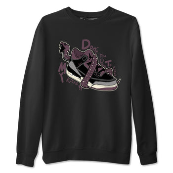 AJ3 A Ma Maniere x Black shirts to match jordans Don't Touch My Kicks sneaker match tees A Ma Maniere x Air Jordan 3 “Black” SNRT Sneaker Tees streetwear brand Black 2 unisex cotton tee