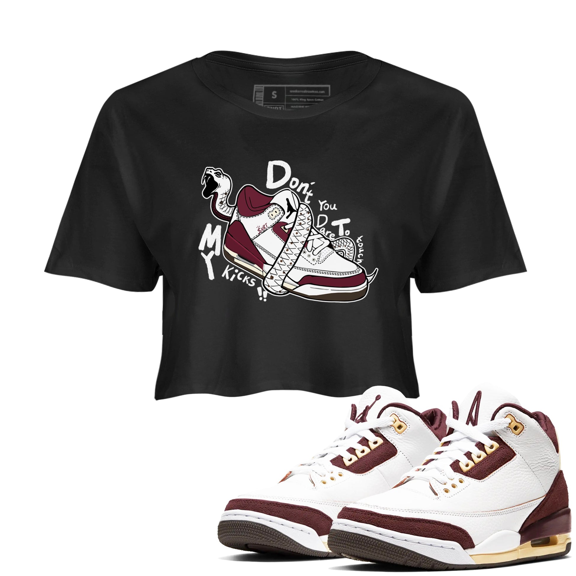 3s A Ma Maniere x Burgundy Crush shirts to match jordans Don't Touch My Kicks sneaker match teesA Ma Maniére x Air Jordan 3 "Burgundy Crush" SNRT Sneaker Tees streetwear brand Black 1 crop tee