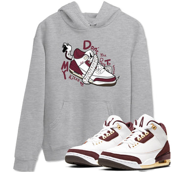 3s A Ma Maniere x Burgundy Crush shirts to match jordans Don't Touch My Kicks sneaker match teesA Ma Maniére x Air Jordan 3 "Burgundy Crush" SNRT Sneaker Tees streetwear brand Heather Grey 1 unisex cotton tee