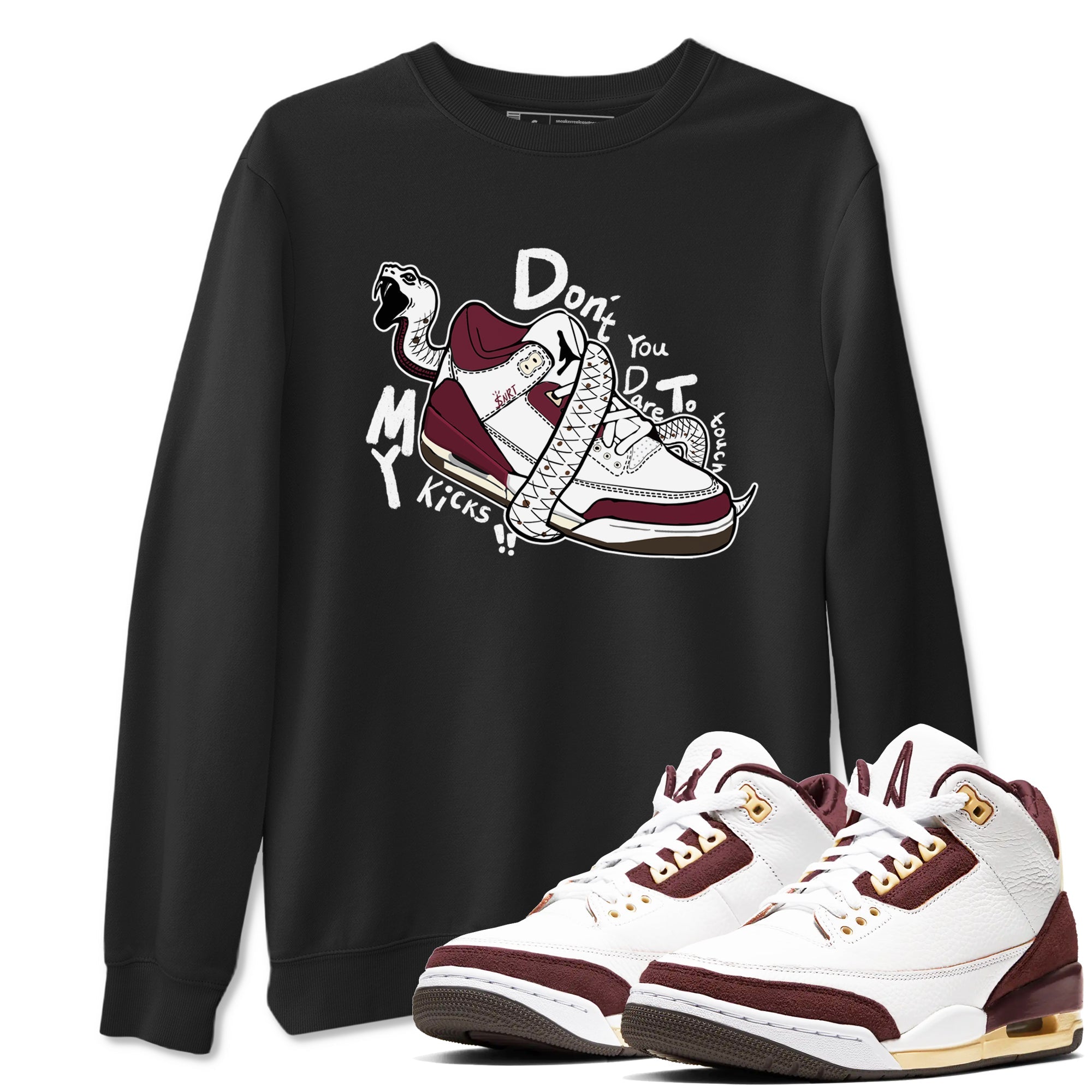 3s A Ma Maniere x Burgundy Crush shirts to match jordans Don't Touch My Kicks sneaker match teesA Ma Maniére x Air Jordan 3 "Burgundy Crush" SNRT Sneaker Tees streetwear brand Black 1 unisex cotton tee