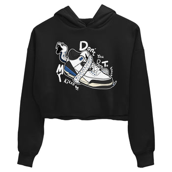 3s For The Love to match jordans Don't Touch My Kicks sneaker match tees A Ma Maniere For The Love match shoes to clothes SNRT Sneaker Tees unisex cotton Black 2 crop tee