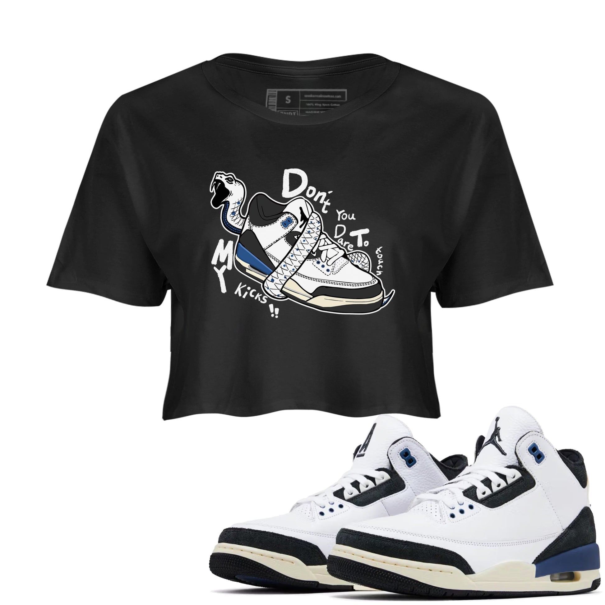 3s For The Love to match jordans Don't Touch My Kicks sneaker match tees A Ma Maniere For The Love match shoes to clothes SNRT Sneaker Tees unisex cotton Black 1 crop tee