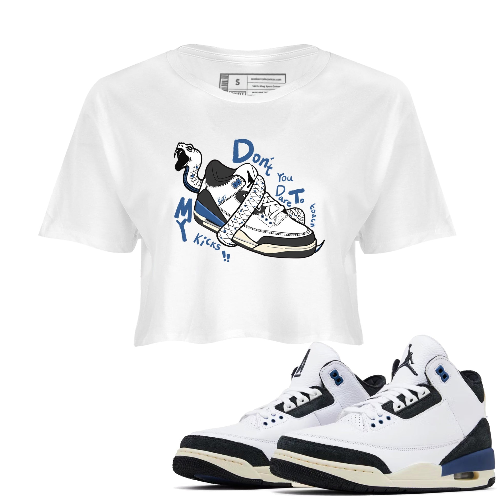 3s For The Love to match jordans Don't Touch My Kicks sneaker match tees A Ma Maniere For The Love match shoes to clothes SNRT Sneaker Tees unisex cotton White 1 crop tee