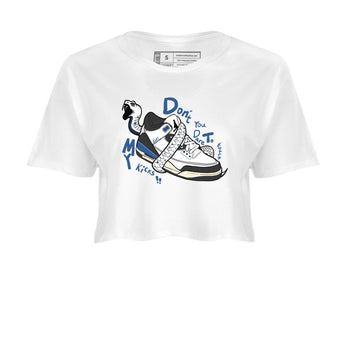 3s For The Love to match jordans Don't Touch My Kicks sneaker match tees A Ma Maniere For The Love match shoes to clothes SNRT Sneaker Tees unisex cotton White 2 crop tee