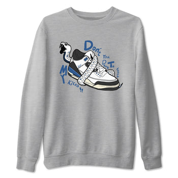 3s For The Love to match jordans Don't Touch My Kicks sneaker match tees A Ma Maniere For The Love match shoes to clothes SNRT Sneaker Tees unisex cotton Heather Grey 2 shirts