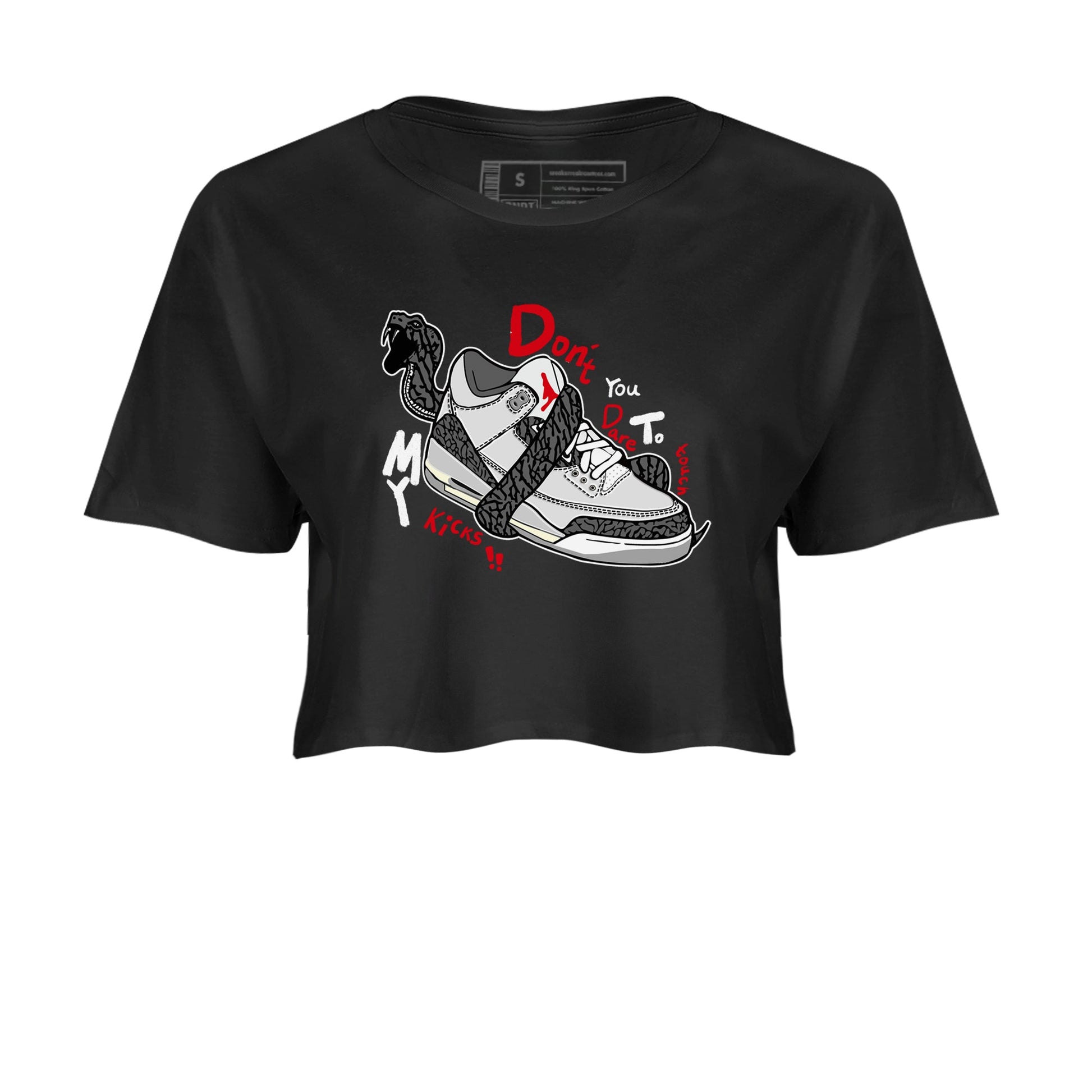 3s Cement Grey shirts to match jordans Don't Touch My Kicks sneaker match tees Air Jordan 3 Cement Grey SNRT Sneaker Release Tees unisex cotton Black 2 Crop Shirts