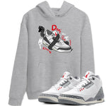 3s Cement Grey shirts to match jordans Don't Touch My Kicks sneaker match tees Air Jordan 3 Cement Grey SNRT Sneaker Release Tees unisex cotton Heather Grey 1 crew neck shirts