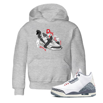 3s Cement Grey shirts to match jordans Don't Touch My Kicks sneaker match tees Air Jordan 3 Cement Grey SNRT Sneaker Release Tees Youth Baby Heather Grey 1 crew neck shirts