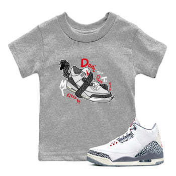 3s Cement Grey shirts to match jordans Don't Touch My Kicks sneaker match tees Air Jordan 3 Cement Grey SNRT Sneaker Release Tees Youth Baby Heather Grey 1 crew neck shirts