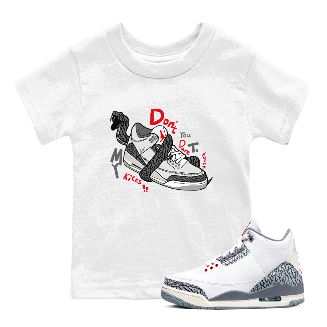 3s Cement Grey shirts to match jordans Don't Touch My Kicks sneaker match tees Air Jordan 3 Cement Grey SNRT Sneaker Release Tees Youth Baby White 1 crew neck shirts