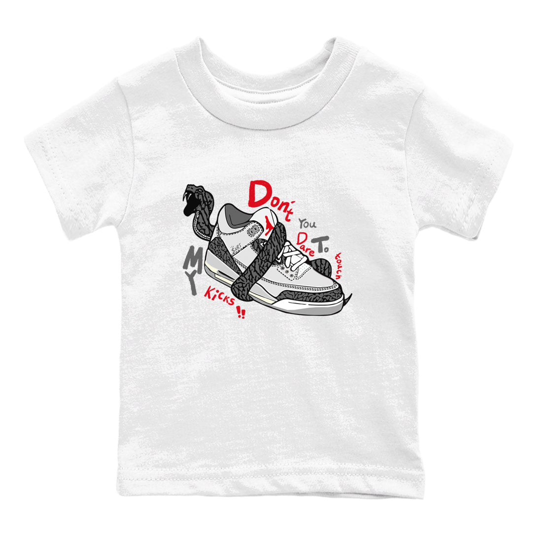 3s Cement Grey shirts to match jordans Don't Touch My Kicks sneaker match tees Air Jordan 3 Cement Grey SNRT Sneaker Release Tees Youth Baby White 2 crew neck shirts
