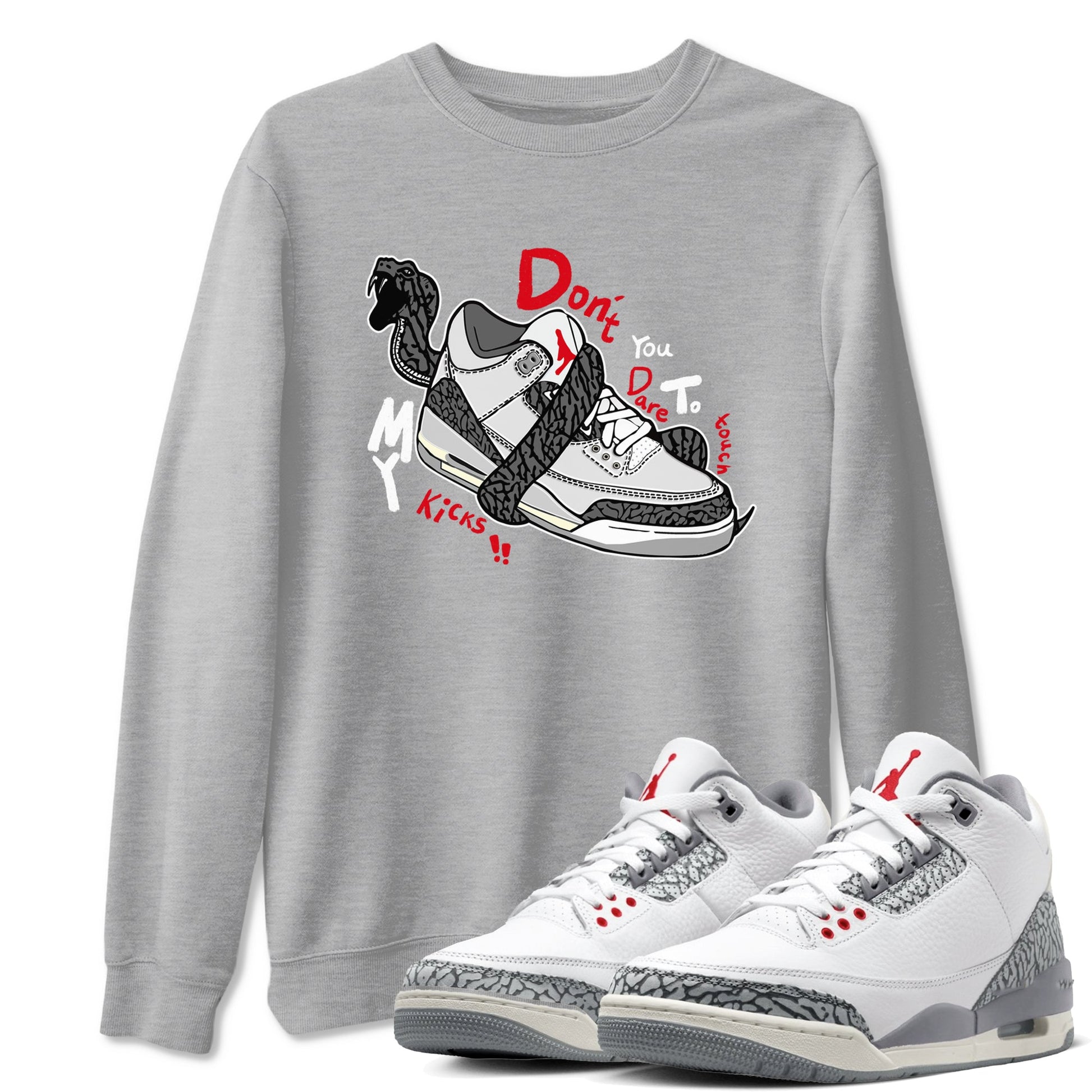 3s Cement Grey shirts to match jordans Don't Touch My Kicks sneaker match tees Air Jordan 3 Cement Grey SNRT Sneaker Release Tees unisex cotton Heather Grey 1 crew neck shirts