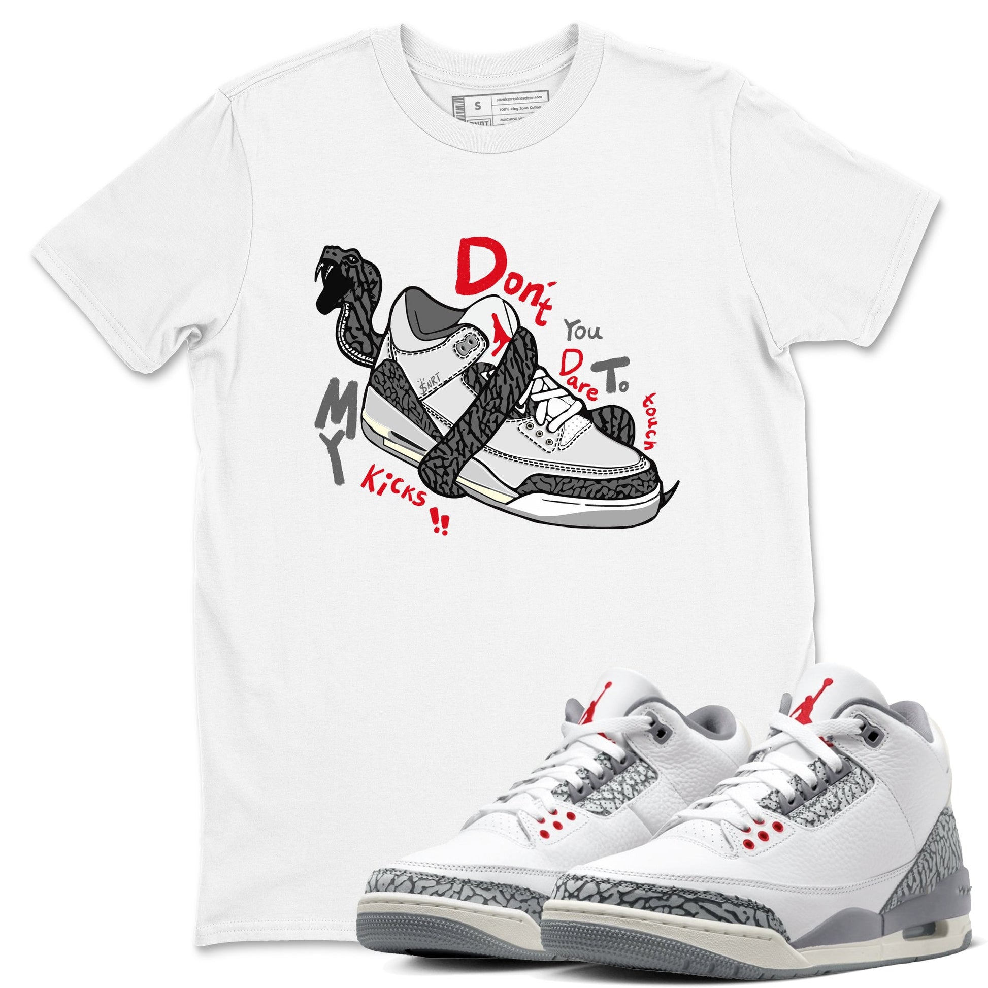 3s Cement Grey shirts to match jordans Don't Touch My Kicks sneaker match tees Air Jordan 3 Cement Grey SNRT Sneaker Release Tees unisex cotton White 1 crew neck shirts