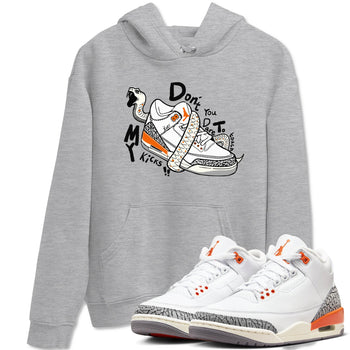 3s Georgia Peach shirt to match jordans Don't Touch My Kicks sneaker tees Air Jordan 3 Georgia Peach SNRT Sneaker Release Tees unisex cotton Heather Grey 1 crew neck shirt