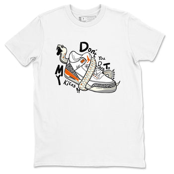 3s Georgia Peach shirt to match jordans Don't Touch My Kicks sneaker tees Air Jordan 3 Georgia Peach SNRT Sneaker Release Tees unisex cotton White 2 crew neck shirt