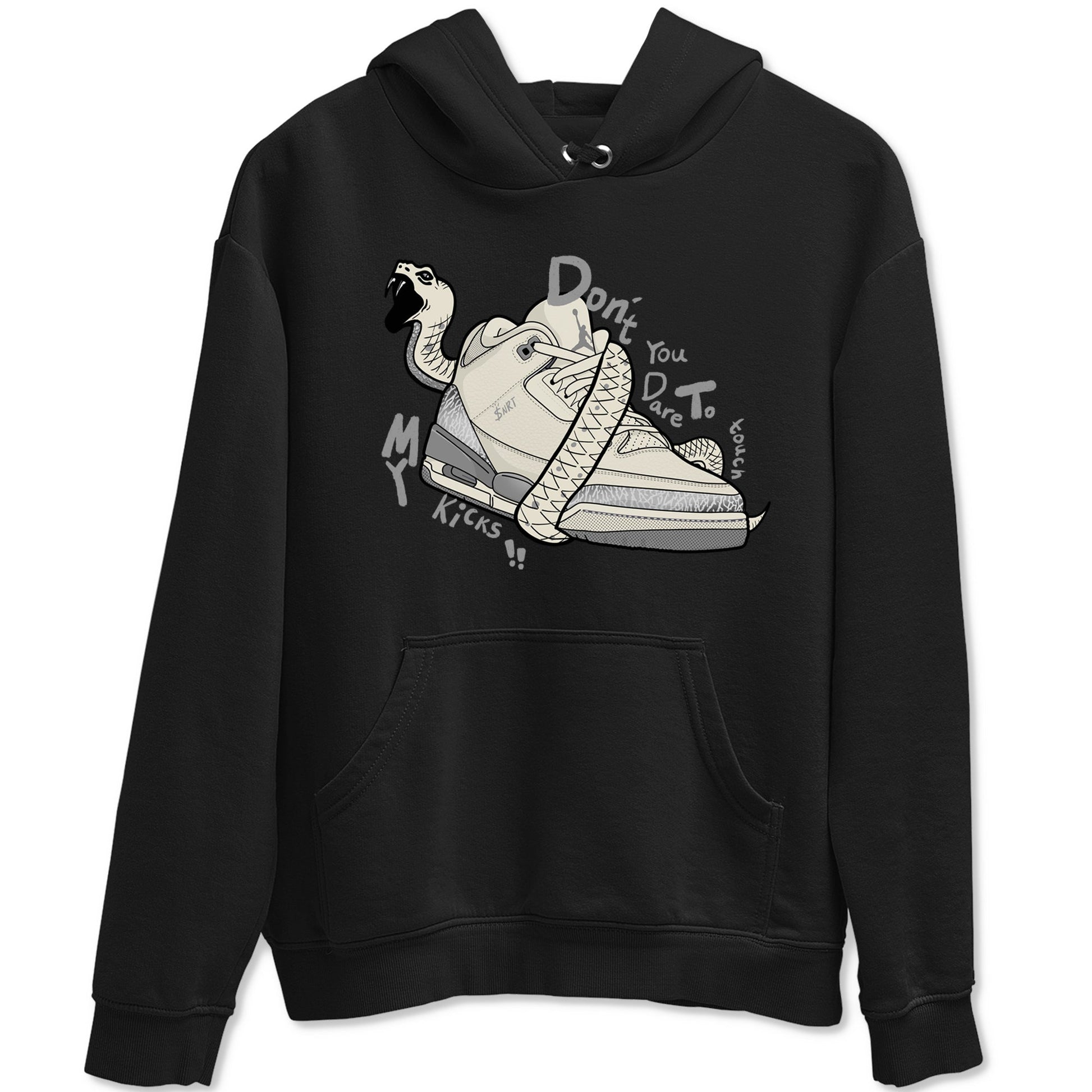 3s Sail and Cement Grey shirts to match jordans Don't Touch My Kicks sneaker match tees Air Jordan 3 Retro Sail and Cement Grey match shoes to clothes SNRT Sneaker Tees unisex cotton Black 2 shirts