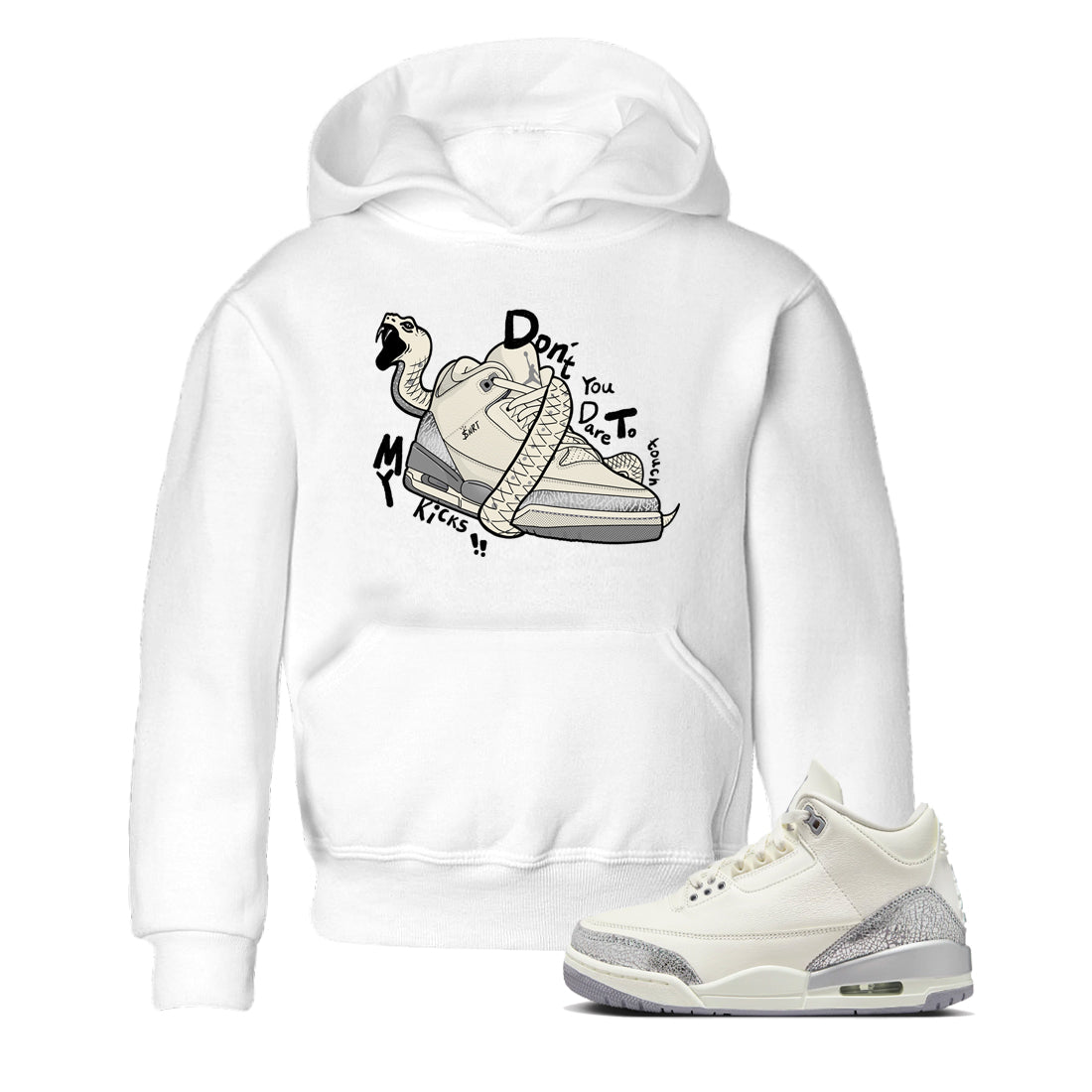 3s Sail and Cement Grey shirts to match jordans Don't Touch My Kicks sneaker match tees Air Jordan 3 Retro Sail and Cement Grey match shoes to clothes SNRT Sneaker Tees Youth Baby White 1 tee