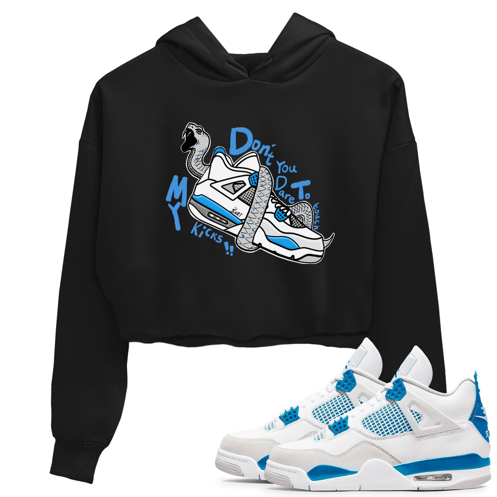 AJ4 Military Blue | Don't Touch My Kicks Crop Shirt | SNRT Sneaker Tees ...