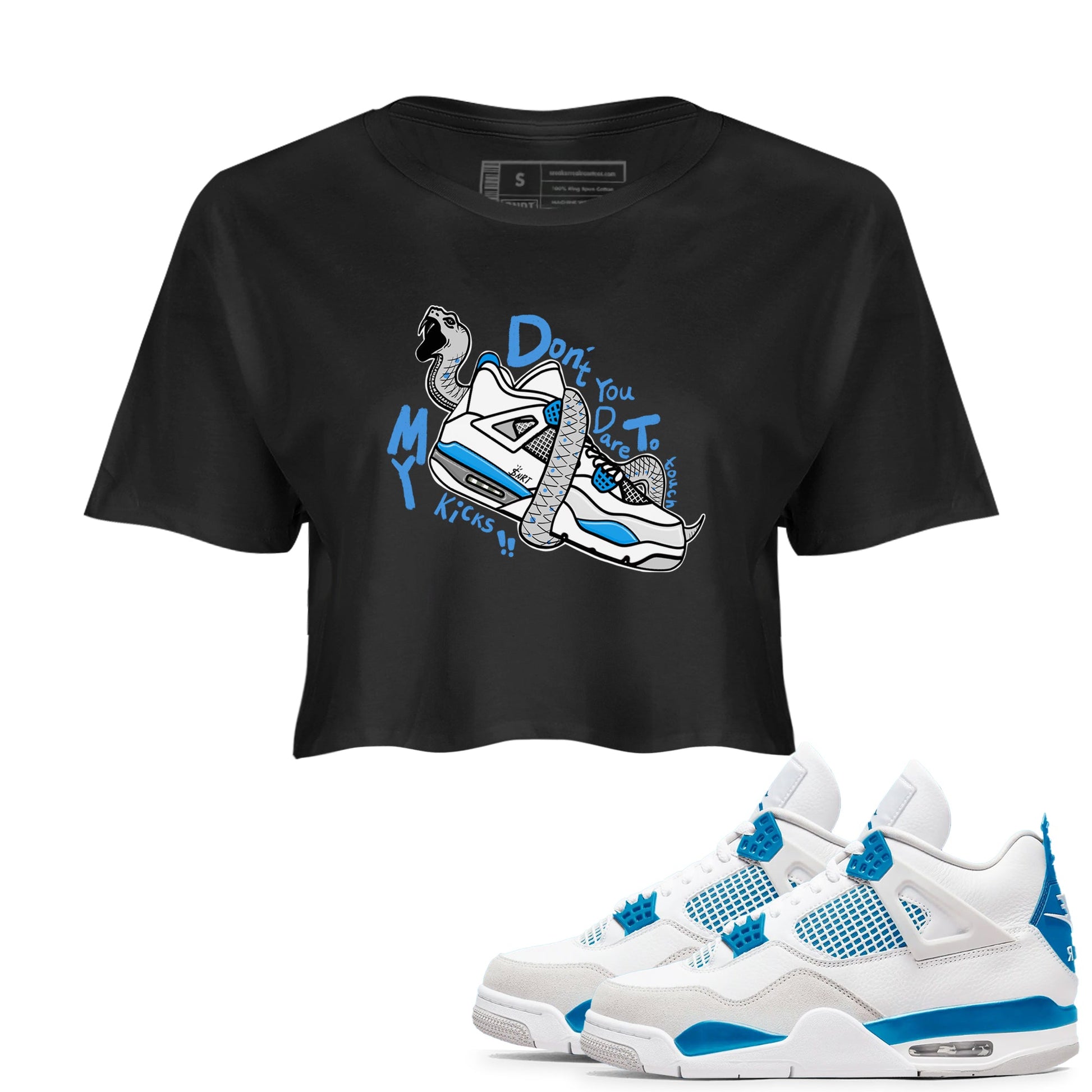 Air Jordan 4 Retro Military Blue shirt to match jordans Don't Touch My Kicks sneaker tees AJ4 Military Blue SNRT Sneaker Release Tees Black 1 crop length shirt