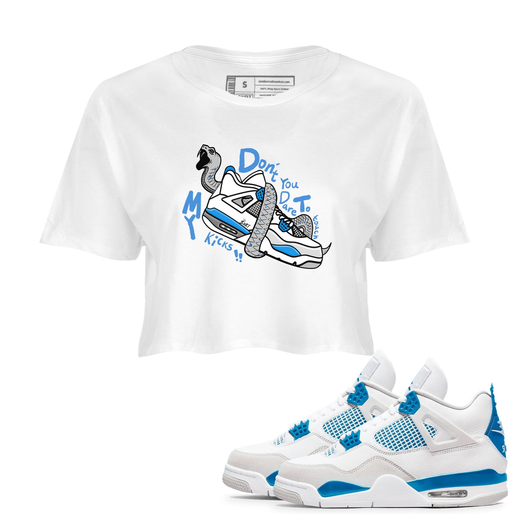 Air Jordan 4 Retro Military Blue shirt to match jordans Don't Touch My Kicks sneaker tees AJ4 Military Blue SNRT Sneaker Release Tees White 1 crop length shirt