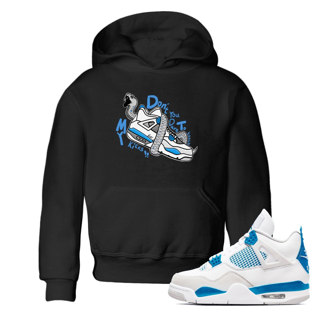 Air Jordan 4 Retro Military Blue shirt to match jordans Don't Touch My Kicks sneaker tees AJ4 Military Blue SNRT Sneaker Release tees baby toddler Black 1 cotton Shirt