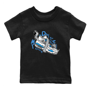 Air Jordan 4 Retro Military Blue shirt to match jordans Don't Touch My Kicks sneaker tees AJ4 Military Blue SNRT Sneaker Release tees baby toddler Black 2 cotton Shirt