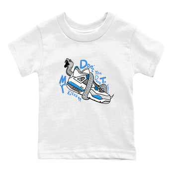 Air Jordan 4 Retro Military Blue shirt to match jordans Don't Touch My Kicks sneaker tees AJ4 Military Blue SNRT Sneaker Release tees baby toddler White 2 cotton Shirt