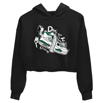 4s Oxidized Green shirts to match jordans Don't Touch My Kicks sneaker match tees Air Jordan 4 Oxidized Green SNRT Sneaker Tees streetwear brand Black 2 crop tee