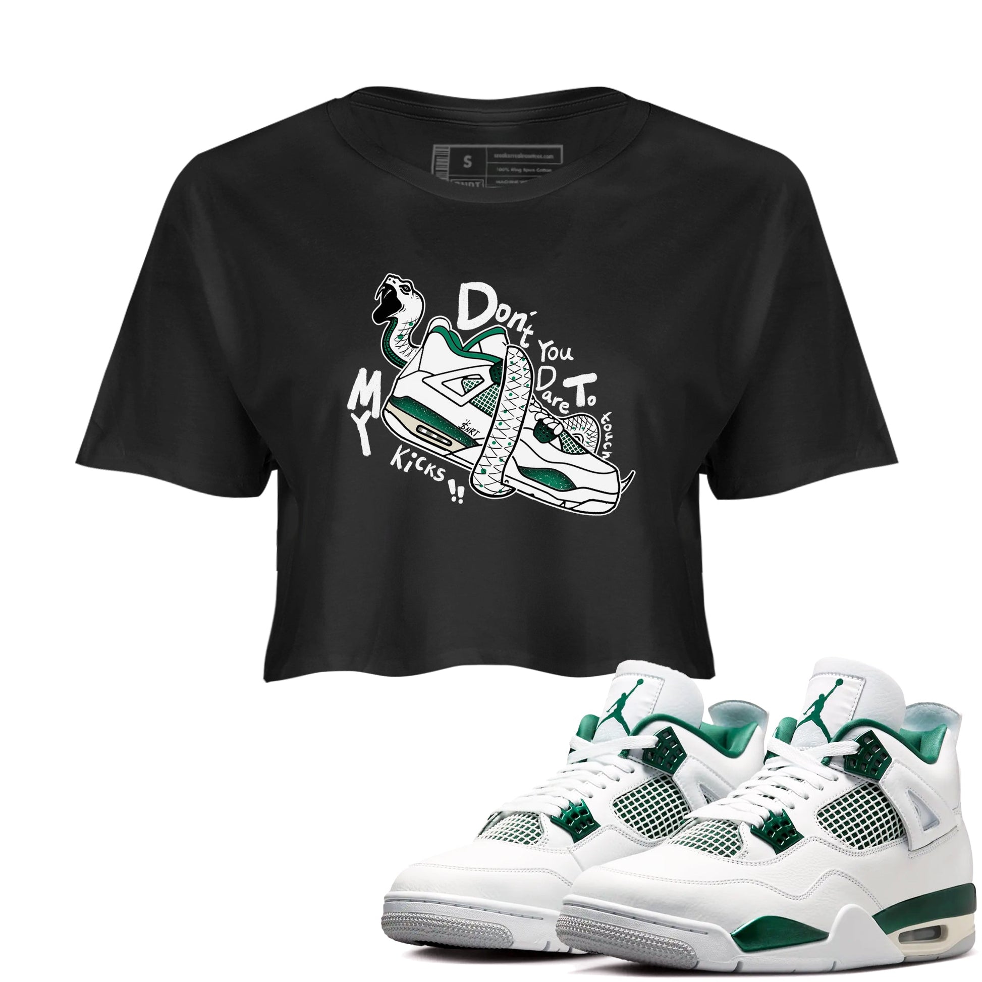 4s Oxidized Green shirts to match jordans Don't Touch My Kicks sneaker match tees Air Jordan 4 Oxidized Green SNRT Sneaker Tees streetwear brand Black 1 crop tee