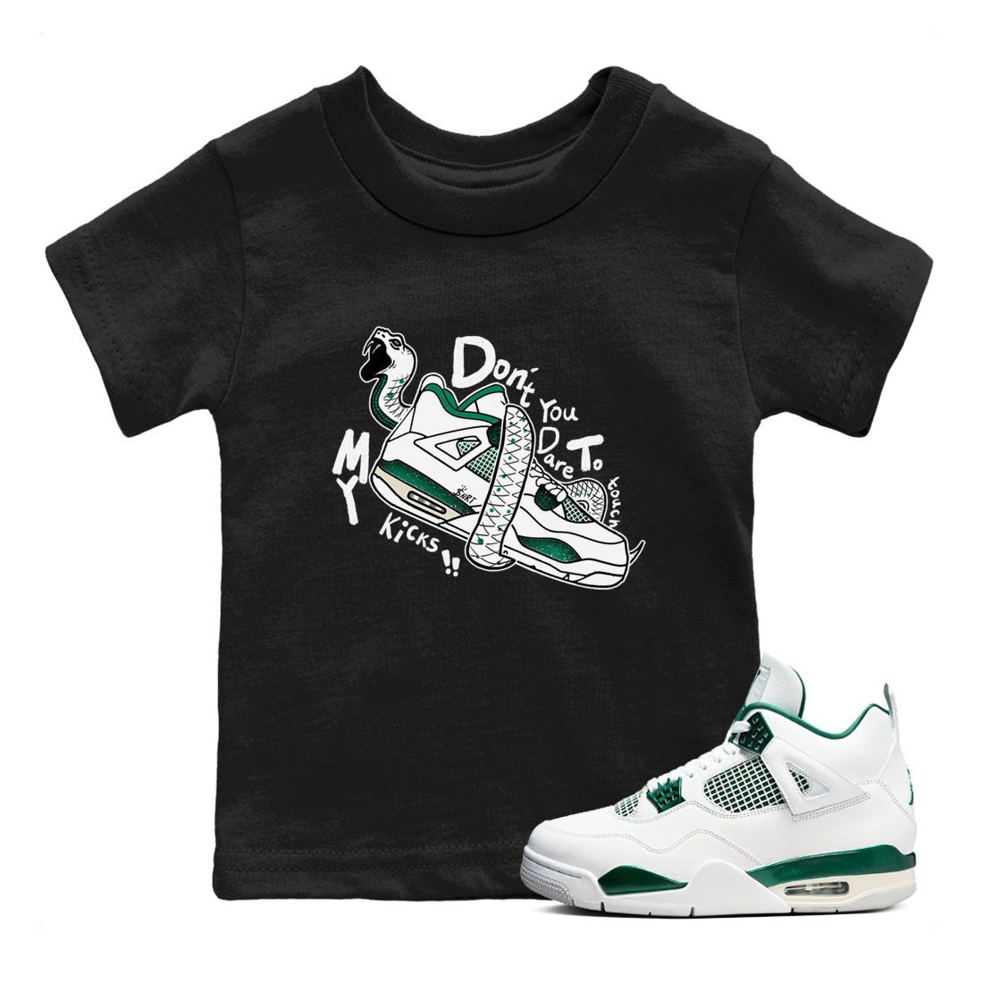 4s Oxidized Green shirts to match jordans Don't Touch My Kicks sneaker match tees Air Jordan 4 Oxidized Green SNRT Sneaker Tees streetwear brand Baby and Youth Black 1 cotton tee