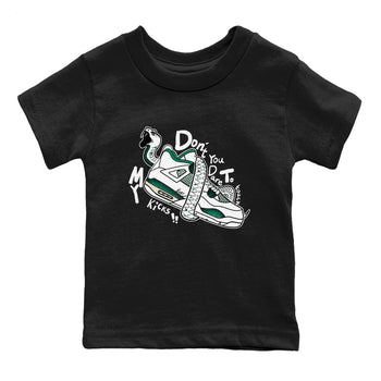 4s Oxidized Green shirts to match jordans Don't Touch My Kicks sneaker match tees Air Jordan 4 Oxidized Green SNRT Sneaker Tees streetwear brand Baby and Youth Black 2 cotton tee