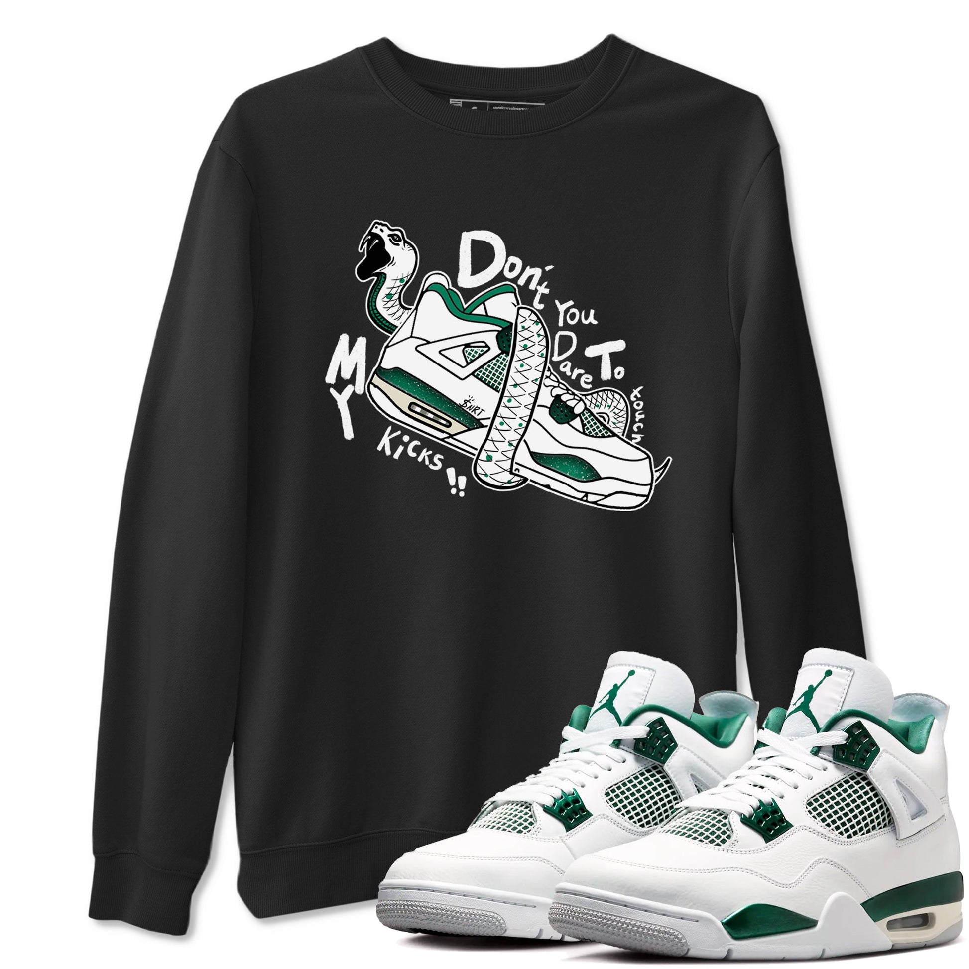 4s Oxidized Green shirts to match jordans Don't Touch My Kicks sneaker match tees Air Jordan 4 Oxidized Green SNRT Sneaker Tees streetwear brand Black 1 unisex cotton tee