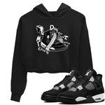 4s White Thunder shirts to match jordans Don't Touch My Kicks sneaker match tees Air Jordan 4 White Thunder SNRT Sneaker Release Tees unisex cotton Black 1 Crop Shirts