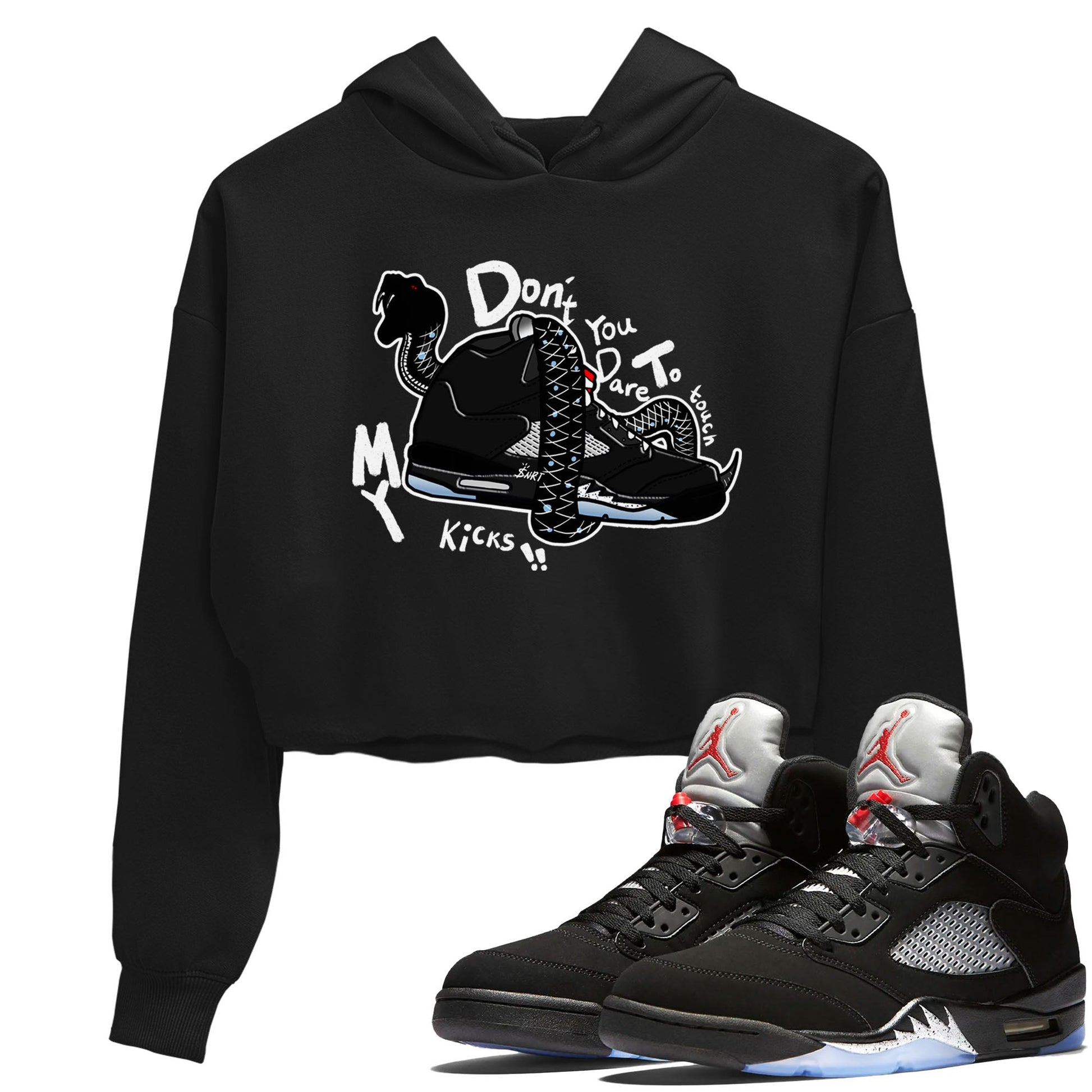 5s Black Metallic Reimagined shirts to match jordans Don't Touch My Kicks best t shirts to wear with jordans Air Jordan 5 Reimagined match shoes to clothes SNRT Sneaker Tees unisex cotton Black 1 crop tee