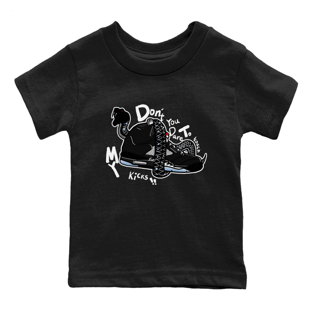 5s Black Metallic Reimagined shirts to match jordans Don't Touch My Kicks best t shirts to wear with jordans Air Jordan 5 Reimagined match shoes to clothes SNRT Sneaker Tees Youth Baby Black 2 tee