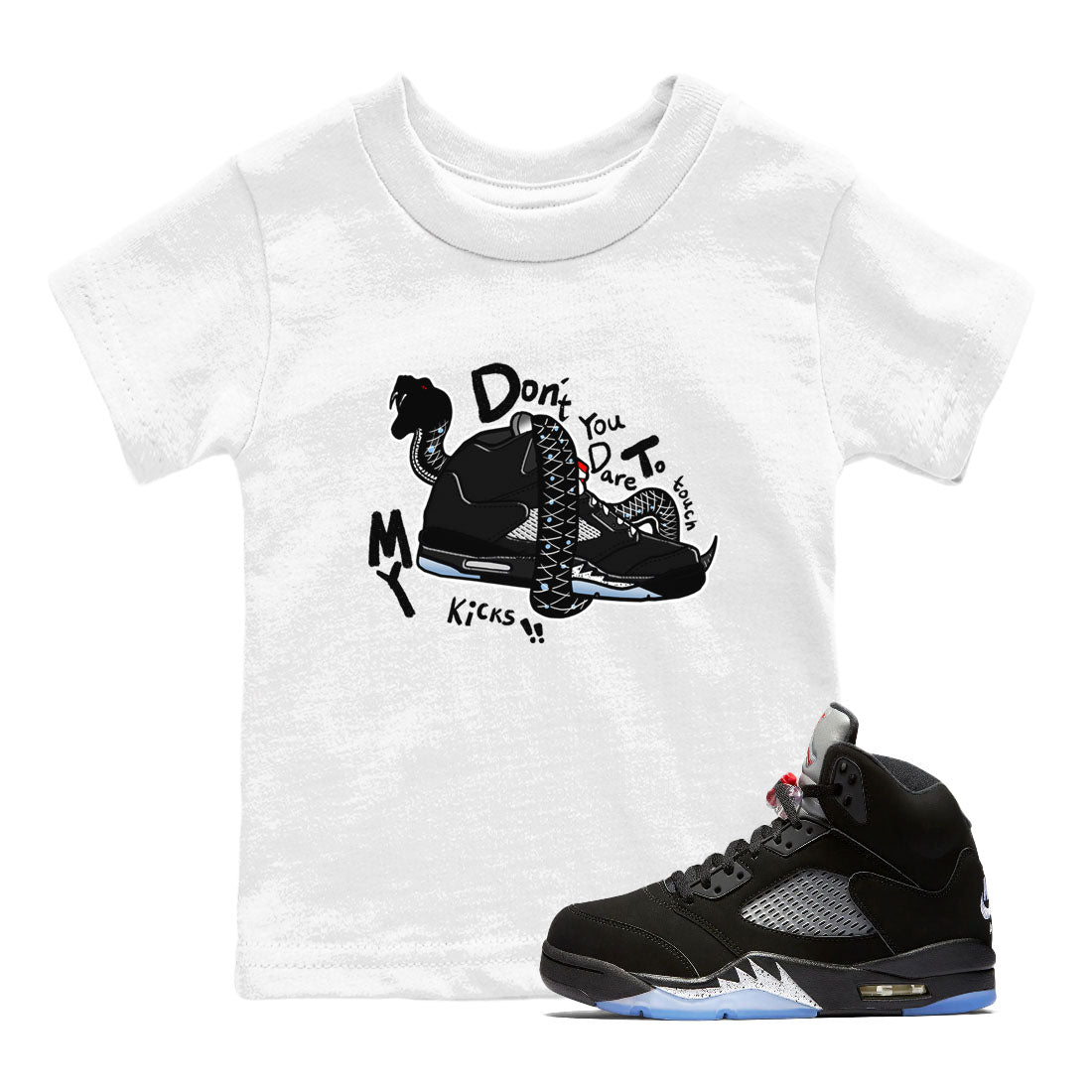 5s Black Metallic Reimagined shirts to match jordans Don't Touch My Kicks best t shirts to wear with jordans Air Jordan 5 Reimagined match shoes to clothes SNRT Sneaker Tees Youth Baby White 1 tee