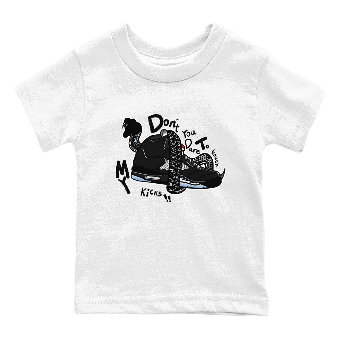 5s Black Metallic Reimagined shirts to match jordans Don't Touch My Kicks best t shirts to wear with jordans Air Jordan 5 Reimagined match shoes to clothes SNRT Sneaker Tees Youth Baby White 2 tee
