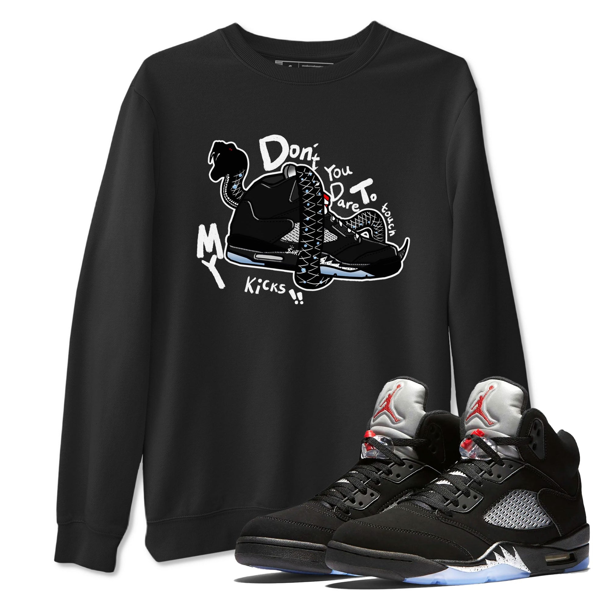5s Black Metallic Reimagined shirts to match jordans Don't Touch My Kicks best t shirts to wear with jordans Air Jordan 5 Reimagined match shoes to clothes SNRT Sneaker Tees unisex cotton Black 1 shirts